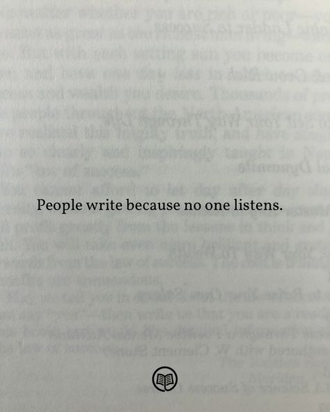 💯 @startuplibrary 📈 Quotes Poetry Deep, Quotes Deep Meaningful From Books, Poetry About Writing, People Write Because No One Listens, Powerful Book Quotes, Deep Poem, Wisdom Poetry, Book Quotes Deep, No One Listens