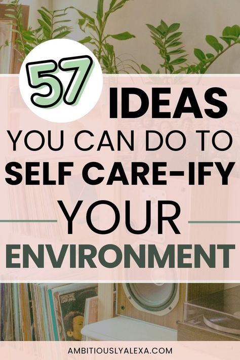 Environmental wellness activities Environmental Self Care, Self Care Space Ideas, Self Care Bedroom, Self Care Room, Healthy Self Care, Holistic Self Care, Environmental Wellness, At Home Self Care, Self Care Space