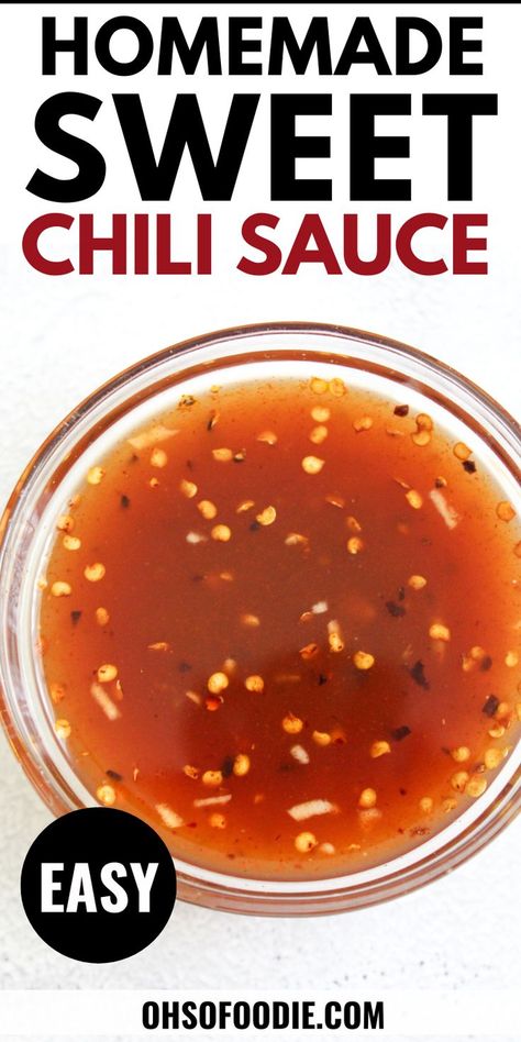 Text reads Homemade Sweet Chili Sauce Sweet Thai Chili Sauce, Chili Dipping Sauce, Sweet Red Chili Sauce, Sweet Thai Chili, Homemade Sweet Chili Sauce, Homemade Breakfast Recipes, Sweet Chili Sauce Recipe, Sweet Chili Dipping Sauce, Thai Chili Sauce