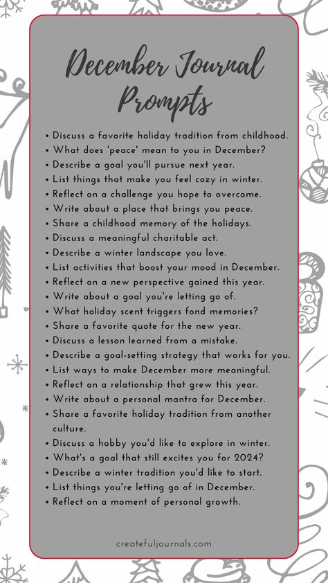 Here's a list of Journal prompts for December. Choose from these prompts throughout the month to inspire your journaling sessions! Christmas Journal Ideas Writing Prompts, Journal Prompts December, December Intentions, December Journal Ideas, December Prompts, December Journal Prompts, Winter Journal Prompts, December Journal, Prompts Ideas