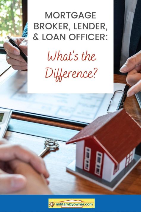 Mortgage Broker, Lender, and Loan Officer: What's the Difference? Mortgage Loan Originator, Money Lender, Mortgage Process, Mortgage Loan Officer, Mortgage Loan, Real Estate Articles, Mortgage Broker, Buying A House, Loan Officer