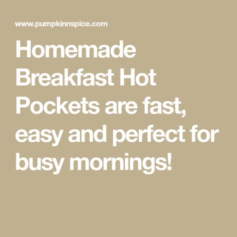 Homemade Breakfast Hot Pockets are fast, easy and perfect for busy mornings! Breakfast Hot Pockets, Freezable Breakfast, Hot Pocket Recipes, Homemade Hot Pockets, Breakfast Pockets, Raspberry Breakfast, Diy Breakfast, Women Living Well, Fluffy Scrambled Eggs