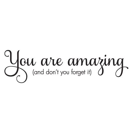 Amazing Day Quotes, Great Day Quotes, Soul Sunday, Wednesday Motivation, Wall Quotes Decals, Best Friend Quotes, You Are Amazing, Amazing Quotes, Quotes For Him