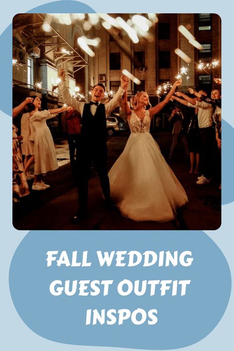 Bride and groom dancing with guests holding sparklers at night. "Fall Wedding Guest Outfit Inspos" written below. Fall Wedding Guest Outfit, Casual Fall Wedding, Fall Wedding Style, Wedding Guest Outfit Fall, Autumn Weddings, Semi Formal Wedding, Fall Wedding Guest, Fall Wedding Guest Dress, Guest Attire