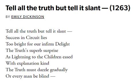 Tell All The Truth But Tell It Slant, Dickinson Poems, Emily Dickinson Poems, Emily Dickinson, Every Man, The Truth, Literature, Poetry, Universe