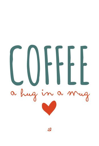 Coffee Quotes A Hug In A Mug, Community Coffee, Hug In A Mug, Coffee Talk, Coffee Carts, In A Mug, Coffee Is Life, A Hug, Coffee Cafe