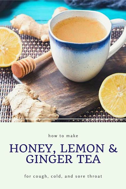 Fresh Ginger Lemon Honey Tea, Soar Throat Tea, How To Make Ginger Tea From Fresh Ginger, Ginger Tea For Cough, Ginger Lemon Tea Recipe, Lemon And Ginger Tea, Ginger Lemon Honey Tea, Tea For Cough, Herbal Benefits