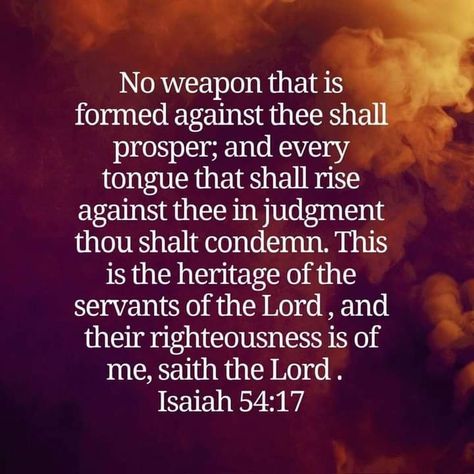 Servant Of The Lord, Isaiah 54:17 Kjv, Bible Wisdom, Encouraging Thoughts, Isaiah 54, Morning Prayer Quotes, Rise Against, Angel Messages, Bible Facts