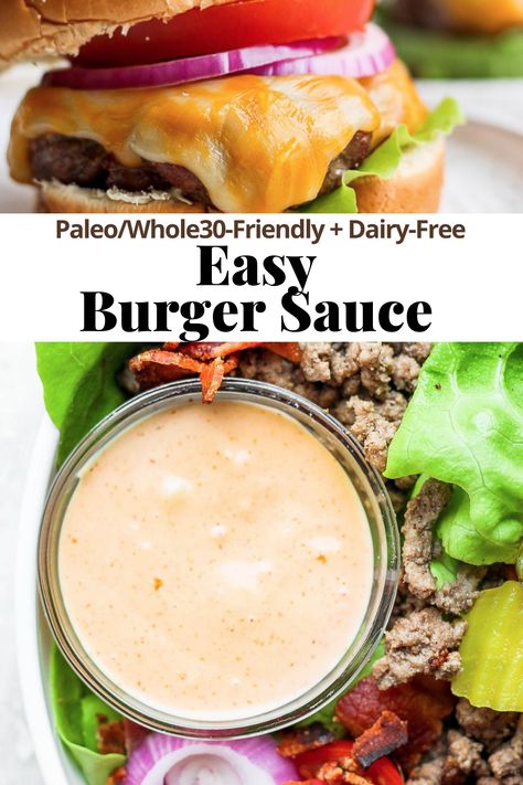 Burger Sauce - looking for a delicious Special Burger Sauce! Easy to make and packed with flavor- bring your burger to the next level! #burgersauce #specialsauce #burgerbowl #dairyfreesauces #whole30recipes Burger Sauce Easy, Veggie Burger Toppings, Whole30 Burger, Paleo Burger, Hamburger Sauce, Secret Sauce Recipe, Burger Sauces Recipe, Wooden Skillet, Best Sauce Recipe