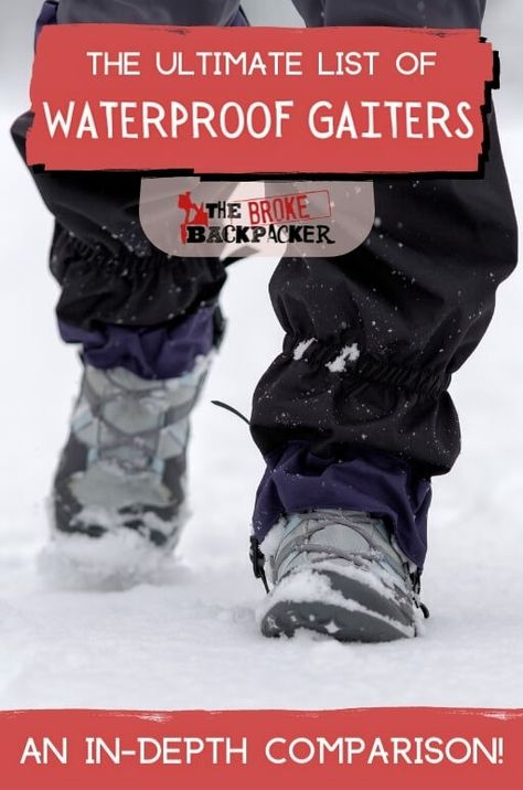 best waterproof gaitors - the broke backpacker Chic Travel Accessories, Hiking Gaiters, Trekking Boots, Latin America Travel, Backpacking Asia, Gray Wolf, Oceania Travel, Hiking Adventure, Travel Destinations Asia