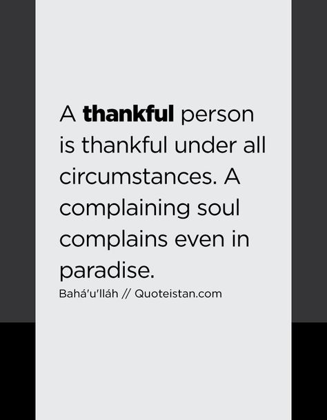 Quotes On Complaining, Less Complaining Quotes, Quit Complaining Quotes, Do Not Complain Quotes, Stop Complaining Quotes Be Grateful, Be Grateful Quotes Stop Complaining, Complainers Quotes, Complain Quotes, Circumstances Quotes