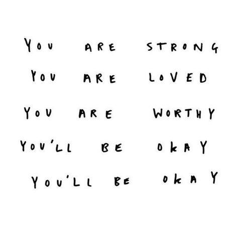 Fav Quotes, You Are Loved, Be Okay, You Are Worthy, Happy Words, You Are Strong, Note To Self, Pretty Words, Positive Thoughts