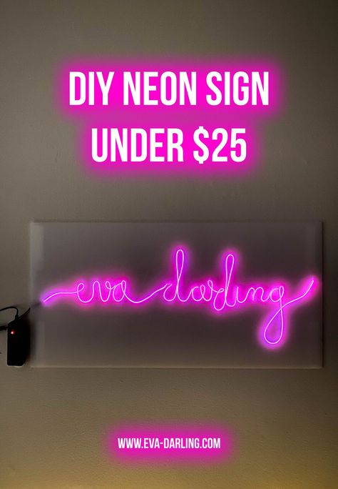 DIY your own inexpensive neon sign with EL wire and acrylic board for under $25! This easy how-to will save you money on a neon sign to decorate your apartment or college dorm room. custom pink neon sign, how to make a neon sign, easy neon diy, college craft idea, how to decorate a college dorm room, cute dorm room inspiration, eva darling, quick craft idea for teenagers, fun craft for young adults, diy on a budget, budget neon sign How To Make Your Own Neon Sign, Neon Diy Sign, Diy Neon Sign El Wire, Easy Diy Neon Sign, Diy Led Neon Sign How To Make, Customized Neon Signs, Make Your Own Neon Sign, Neon Diy Decorations, How To Make A Neon Sign Easy Diy