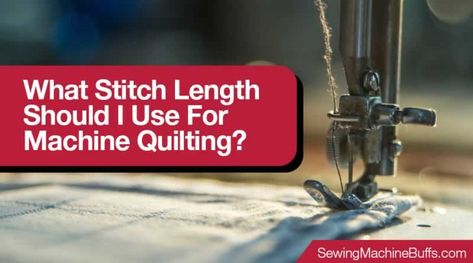 Stitch Length For Machine Quilting, Sewing Machine Stitches, Sewing Machine Quilting, Basic Quilt, Treadle Sewing Machines, Brother Sewing Machines, Sewing Machine Projects, Straight Line Quilting, Lap Quilts