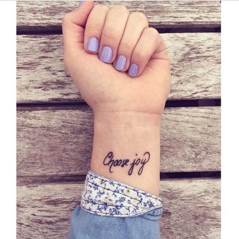 Choose joy More Choose Joy Tattoo, Joy Tattoo, Wrist Tattoos Words, Happiness Tattoo, Omerta Tattoo, Bff Tattoos, Wrist Tattoos For Women, Wrist Tattoo, Little Tattoos