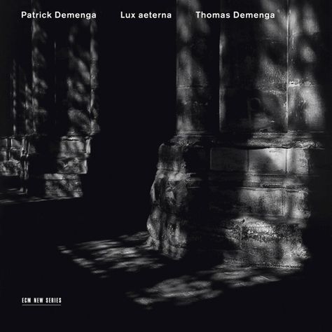 Lux aeterna | Patrick Demenga, Thomas Demenga | ECM 1695 | 2000/5/26 | ECM New Series Berne Switzerland, Lux Aeterna, Contemporary Music, Album Design, Lp Albums, New Music, Cover Art, Album Covers, Switzerland