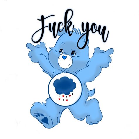 Grumpy Care Bear, Care Bear Tattoos, Care Bears Vintage, Care Bear Party, Bear Quote, Care Bears Cousins, Bear Coloring Pages, Dope Cartoon Art, Cute Shirt Designs