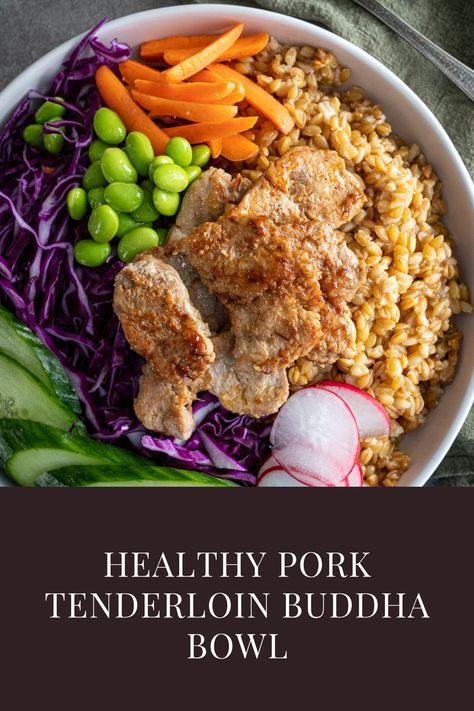 Buddah Bowl With Meat, Healthy Pork Bowl Recipes, Pork Bowls Asian, Pork Chop Bowl Recipe, Pork Tenderloin Bowl Recipe, Pork Buddha Bowl, Pork Tenderloin Rice Bowl, Pork Bowls Healthy, Pork Tenderloin Bowl