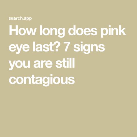 How long does pink eye last? 7 signs you are still contagious Viral Pink Eye Remedy, How To Get Rid Of Pink Eye Fast, Crusty Eyelashes, Pink Eye Remedy, Pinkeye Remedies, Eye Pain, Eye Infections, Old Makeup, Itchy Eyes