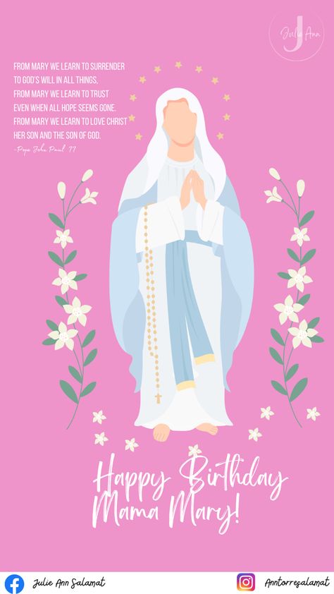 Mother Mary Birthday, Happy Birthday Mama Mary, Cards For Mother, Mary Birthday, Surrender To God, Julie Ann, Mama Mary, Pope John, Learning To Trust