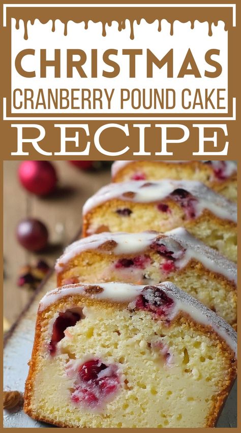 Christmas Cranberry Pound Cake For Festive Celebrations Pound Cake Christmas, Block Christmas Decorations, Christmas Cranberry Pound Cake, Christmas Family Quotes, Cranberry Pound Cake Recipe, Cranberry Pound Cake, Whipped Ricotta Recipe, Cranberry Cake Recipe, France Christmas