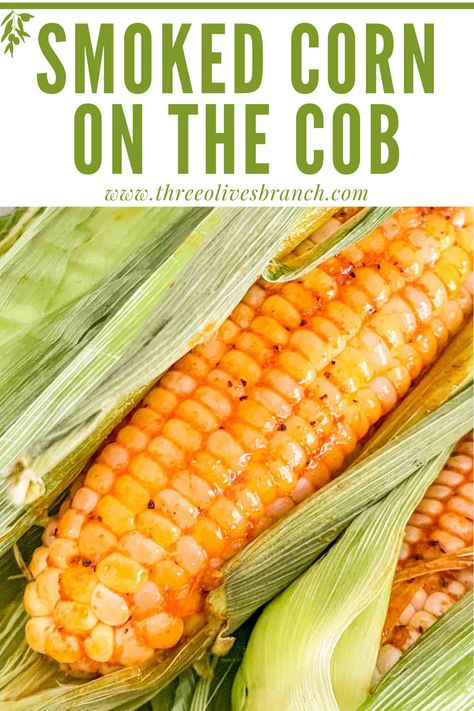 Smoked Corn on the Cob is an easy summer BBQ side dish recipe! Flavored butter basted on corn cobs and cooked in a smoker. Gluten free and vegetarian cookout recipe. Corn On The Cob On The Smoker, Corn On Smoker, Corn On The Smoker, Smoker Corn On The Cob, Smoked Corn Ribs, Smoked Corn On The Cob Pellet Smoker, Smoked Sweet Corn, Vegetarian Cookout Recipes, Smoker Sides Dishes