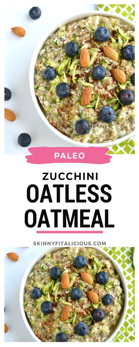 Paleo Zucchini Oatless Oatmeal - Skinny Fitalicious Oatless Oatmeal, Zucchini Applesauce, Zucchini Oats, Zucchini Oatmeal, Breakfast Alternatives, Oatmeal Healthy, Paleo Zucchini, Calorie Breakfast, Healthy Low Calorie Meals