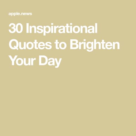 30 Inspirational Quotes to Brighten Your Day Short Sayings, Mandela Design, Quotes To Brighten Your Day, Ellie Wilde Prom Dresses, Madeleine Albright, Ellie Wilde, Fitness Trends, Booker T, Disney Designs