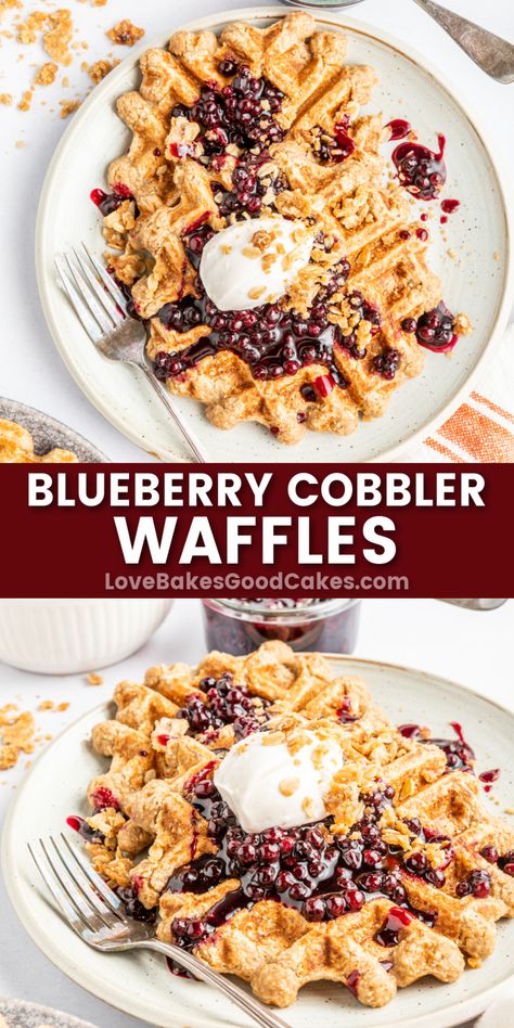 Blueberry Cobbler Waffles pin collage Weekend Brunch Recipes, Love Bakes Good Cakes, Recipes Eggs, Blueberry Waffles, Good Cakes, Breakfast Bread Recipes, Blueberry Sauce, Ultimate Breakfast, Blueberry Cobbler