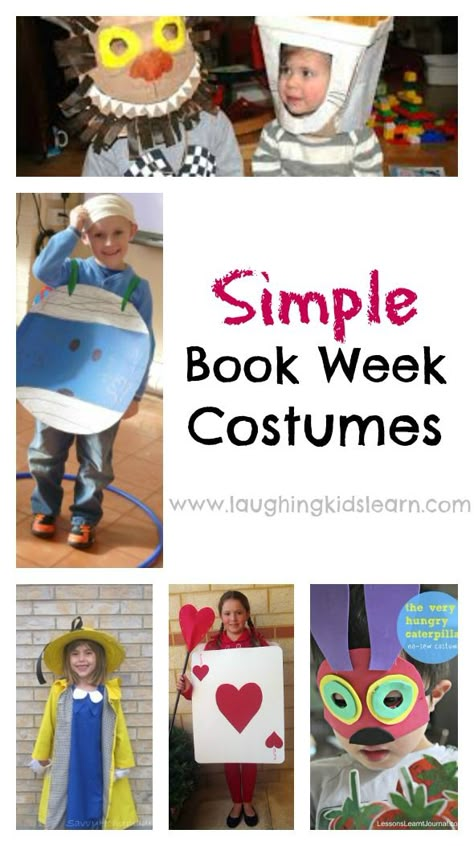 A collection of simple book week costume ideas that you can easily make and prepare at home for your child to parade in. Dress up play is great fun. Easy Book Character Costumes, Childrens Book Character Costumes, Book Week Costume Ideas, Easy Book Week Costumes, Book Week Costumes, Storybook Character Costumes, Book Characters Dress Up, World Book Day Ideas, Children's Book Week