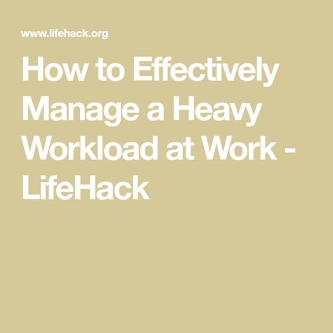 How To Get Work Done, How To Work Efficiently, How To Be Efficient At Work, Workload Management, How To Handle Difficult Employees, Managing Change In The Workplace, Job Tips, Hard Words, Work Week