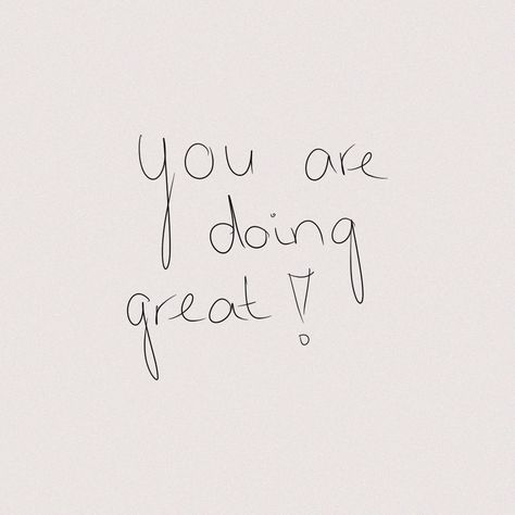 you are doing great | quote, wish, handlettering, great, motivation, success You Are Successful, You Are Doing Amazing, You Did Great, You Are Great, You’re Doing Great Quotes, You're Doing Great Quotes, You Are Doing Great, You Are Doing Great Quotes, You Are Amazing Quotes