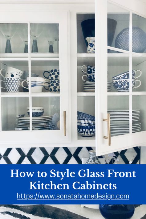 Pinterest Pin - How to Style Glass Front Kitchen Cabinets Farmhouse Kitchen Cabinet With Glass, How To Add Glass To Kitchen Cabinets, Decor In Glass Kitchen Cabinets, Decorating Glass Front Kitchen Cabinets, How To Style Glass Kitchen Cabinets Cupboards, How To Display Dishes In Glass Cabinets, Kitchen Cabinet Display Ideas Glass Doors Cupboards, How To Stage Glass Kitchen Cabinets, How To Decorate A Glass Cabinet