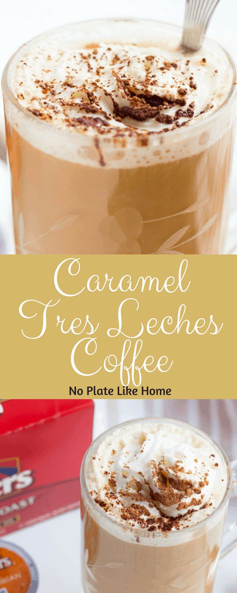 Caramel Tres Leches Coffee Tres Leches Coffee, Mexican Coffee Shop, Mexican Ideas, Coffee Meets Bagel, Caramel Ice Cream Topping, Mexican Coffee, Mobile Coffee, Easy Coffee Recipes, Smol Bean