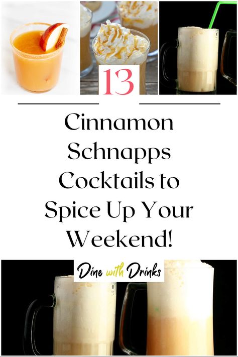 Collage of 4 cinnamon schnapps cocktails. Cinnamon Schnapps Drinks, Cinnamon Vodka Drinks Recipes, Cinnamon Cocktail, Cinnamon Schnapps, Vodka Recipes Drinks, Make Cocktails, Cinnamon Desserts, Easy To Make Cocktails, Prosecco Cocktails