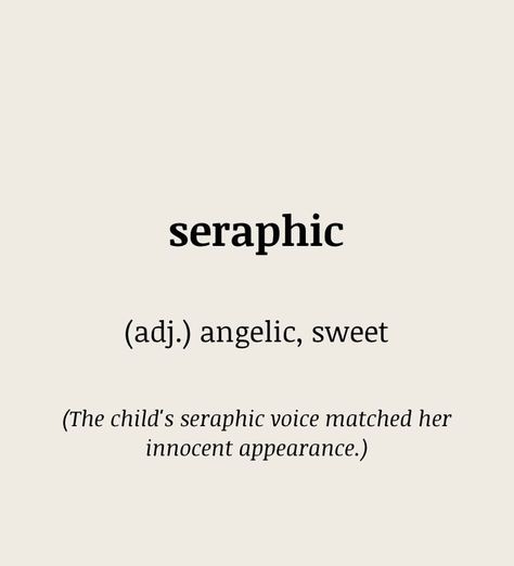 Seraphic Word Meaning, Beautiful Words To Describe Someone, Pretty English Words, Fancy Words And Meanings, Rare English Words, Most Beautiful Words In English, Beautiful English Words, Smart Words, Words Definitions