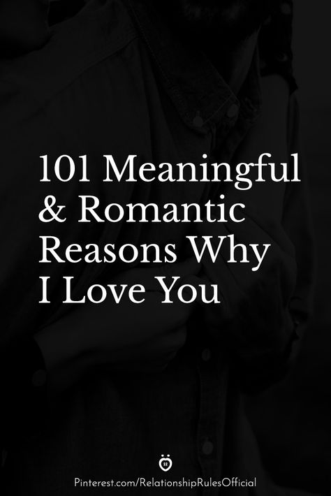 Ive Loved You My Whole Life, All The Reasons I Love You List, 19 Reasons Why I Love You, Reasons To Love Your Boyfriend, Why Do U Love Him, What’s So Special About Him, Thing I Love About You List, Reasons Why You Love Someone, Why I Need You In My Life