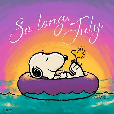 Goodbye July, July Hello, Welcome August, Chicago Kids, Snoopy Comics, Hello August, Snoopy Funny, Snoopy Images, Peanuts Cartoon