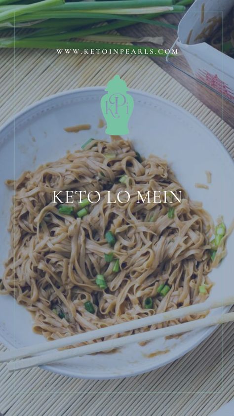 Keto Lo Mein, Keto Chinese Food, Keto Chinese, Keto Noodles, Lo Mein Recipe, Konjac Noodles, Homemade Egg Noodles, Lo Mein Recipes, Yum Yum Sauce