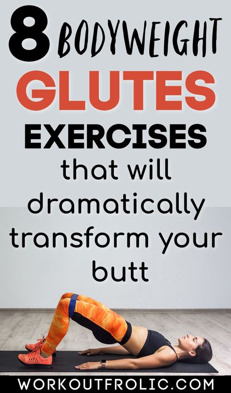 Try these 8 bodyweight glute exercises for an amazing booty transformation - shape, lift, and strengthen your glutes at home without any equipment! #bodyweightgluteexercises #bodyweighttraining #bootypump Bootcamp Exercises, Bodyweight Glute Exercises, Ballet Workouts, Glutes Exercises, Glute Building, Fit Challenge, Functional Workouts, Glute Exercises, Bodyweight Exercises