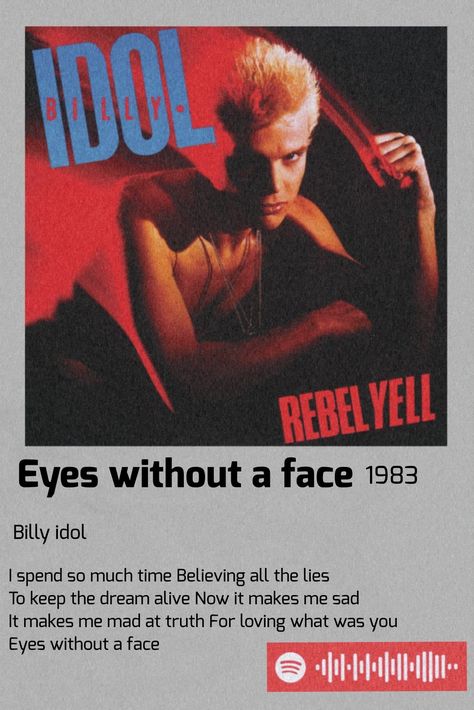 Eyes Without A Face Billy Idol Poster, Billy Idol Album Cover, Billy Idol Poster Vintage, Eyes Without A Face Poster, Billy Idol Eyes Without A Face, Eyes Without A Face Billy Idol, Billy Idol Wallpaper, Billy Idol Aesthetic, Billy Idol Poster