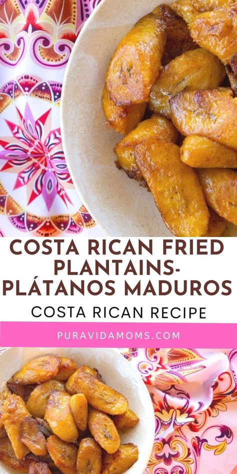 Costa Rican Fried Plantains- Plátanos Maduros Costa Rican Plantain Recipes, Costa Rican Meals, Fried Plantains Recipes, Traditional Costa Rican Food, Easy Costa Rican Recipes, Costa Rican Appetizers, Costa Rican Dishes, How To Cook Plantains Recipes, Central American Food Recipes