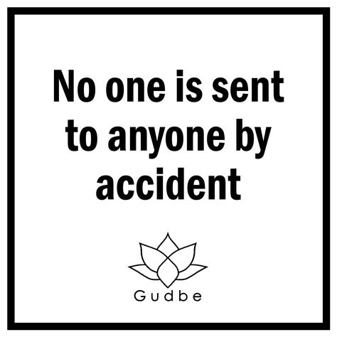 No one is sent to anyone by accident Gudbe LawOfAttraction ThinkPositive TheTruthIs Quotes Wise Words, Wise Words Quotes, Inspirational Quotes Motivation, Wise Words, The Soul, Affirmations, Motivational Quotes, Inspirational Quotes, Quotes