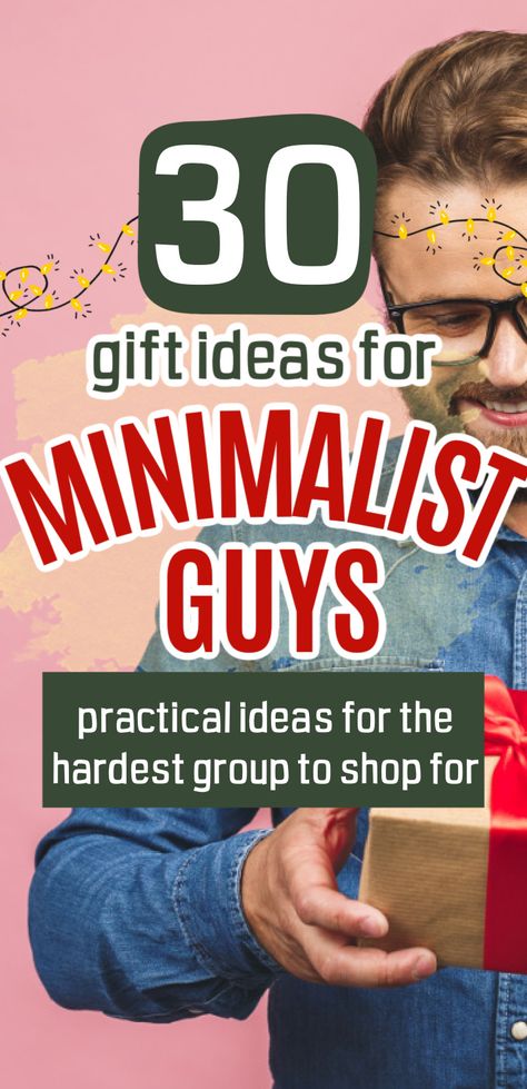 Minimalist Gifts for Guys: Guys are already hard to shop for, but they want clutter-free gifts, too?! Check out this list of over 30 practical gift ideas for minimalist guys. You're sure to find a gift he'll love! for Christmas, birthdays, anniversaries or any other occasion that requires a gift. Best Gifts For Men Birthdays Boyfriends, 30th Birthday Ideas For Men Gifts Diy, Daily Birthday Gifts For Him, Fun Gifts For Men Christmas, Gifts Guys Actually Want, Boyfriends Gift Ideas For Birthday, Men’s Bday Gifts, Small Gifts For Men Cheap, Cheap Christmas Gift Ideas For Boyfriend