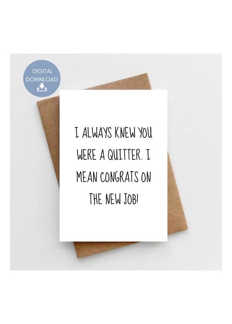 Excited to share this item from my #etsy shop: I Always Knew You Were A Quitter, Funny Printable Card, For Leaving Co-Worker, Co-Worker Farewell, Funny Quitting Card, Instant Download Co Worker Leaving Quotes Funny, Coworker Appreciation Quotes Funny, Co Worker Leaving Quotes, Coworker Leaving Quotes, Coworker Appreciation Quotes, Co Worker Leaving, Leaving Quotes, Funny Printables, Palette Design