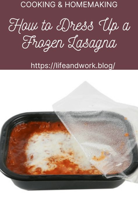 Cooking And Homemaking - How to Dress Up a Frozen Lasagna Stouffers Lasagna, Meatball Lasagna, Frozen Lasagna, Sausage Seasoning, Frozen Dinners, Hot Italian Sausage, Dairy Free Options, Spaghetti And Meatballs, Lasagna Recipe