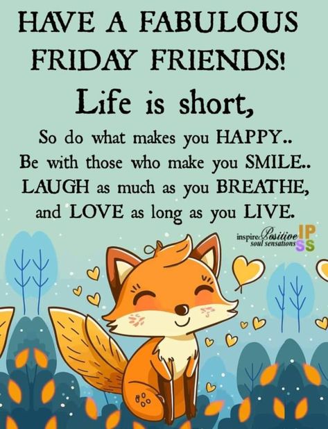 Happy Friday Morning Quotes, Friday Quotes Good Morning, Funny Happy Friday, Friday Sayings, Fabulous Friday Quotes, Friday Morning Images, Have A Fabulous Friday, Happy Friday Pictures, Happy Friday Morning