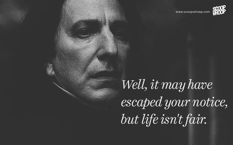 Snape Quotes, Severus Sneep, Harry Potter Villains, Harry Potter Book Quotes, Harry Potter Quotes Inspirational, Hp Quotes, Funny Love Quotes, Citate Harry Potter, Life Isnt Fair