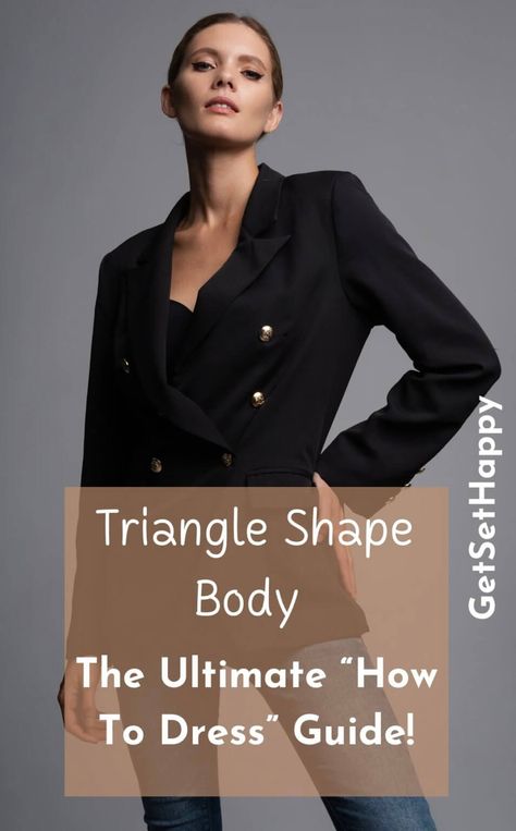 How To Dress Triangle Body Shape, Tops For Triangle Body Shape, Dressing For Triangle Body Shape, Triangle Body Outfits, Dresses For Triangle Body Shape, Invert Triangle Body Shape Outfits, Dress For Triangle Body Shape, Clothes For Triangle Body Type, Triangle Body Type Outfits