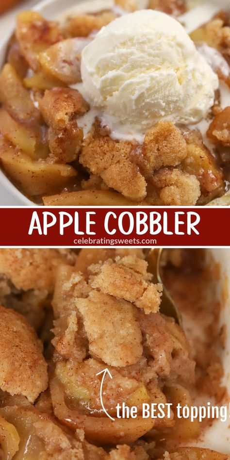 Overhead view of baked Apple Cobbler with a scoop of vanilla ice cream on top. Homemade Apple Cobbler, Apple Cobbler Easy, Easy Apple Cobbler, Cobbler Recipes Easy, Apple Cobbler Recipe, Baking From Scratch, Cobbler Easy, Cobbler Topping, Apple Recipes Easy